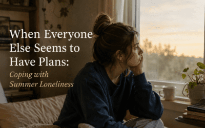 When Everyone Else Seems to Have Plans: Coping with Summer Loneliness